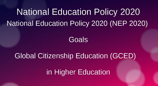 Goals Of National Education Policy 2020 Values Gced Connecting To Environment