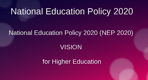 National Education Policy 2020 Vision for Higher Education Ecosystem